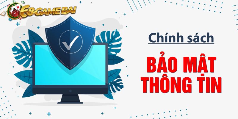 Chính sách bảo vệ dữ liệu và thông tin cá nhân hội viên