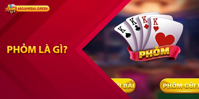 Phỏm là gì?